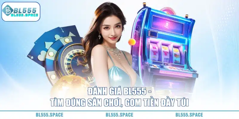 Đánh giá BL555